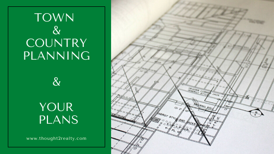 Town & Country Planning And Your Plans - Thought2Realty